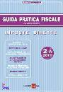 FRIZZERA BRUNO, Imposte dirette 2-A 2011. Guida pratica fiscale