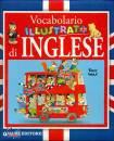 WOLF TONY, Vocabolario illustrato di inglese