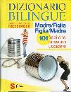 MESSINGER JOSEPH, Dizionario bilingue Madre/figlia