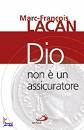 LACAN MARC, Dio non  un assicuratore