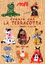 PETERLINI FRANCESCA, Creare con la terracotta