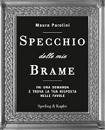 PAROLINI MAURA, specchio delle mie brame