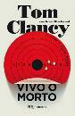 Clancy Tom, vivo o morto