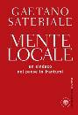 Sateriale Gaetano, mente locale