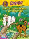 DOO SCOOBY, il gorilla fantasma e altre storie