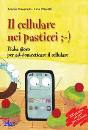 PREVEDELLO-PITTARELL, Il cellulare nei pasticci ;-)