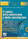 TRIPODI - MASCIA, Il codice della mediazione e della conciliazione