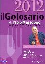 Massobrio Paolo, il golosario 2012