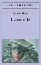 MARAI SANDOR, La sorella