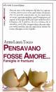 TOCCO ANNA, Pensavano fosse amore Famiglie in frantumi