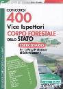 NISSOLINO P. /ED, 400 vice ispettori Corpo forestale Eserciziario