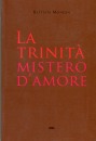 MONDIN BATTISTA, Trinit mistero d