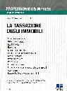 SCHIAVINATO-GIUBILEO, La tassazione degli immobili