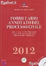 DE GIOIA - SPIRITO, formulario annotato processo civile 2012