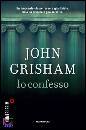 GRISHAM JOHN, io confesso