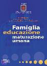 IRSEF, Famiglia educazione maturazione umana