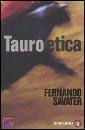 SAVATER FERNANDO, Tauroetica