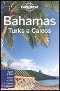 LONELY PLANET, Bahamas Turks e Caicos