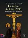 SALVOLDI VALENTINO, La donna del silenzio
