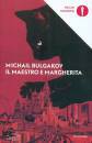 BULGAKOV MICHAIL, Il maestro e margherita