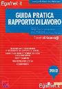 BONATI GABRIELE /ED, Guida pratica rapporto di lavoro  2012