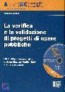 CAPOLLA MASSIMO, La verifica e la validazione di progetti di opere