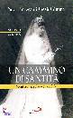 TERESA DI GES, Un cammino di santit Vol. 1 1898-1920