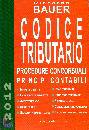 BAUER RICCARDO /ED., Codice Tributario 2012