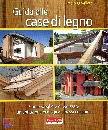 CRIVELLARO PAOLO, Guida alle case di legno