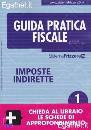 FRIZZERA BRUNO, Imposte indirette 1 2012. Guida pratica fiscale