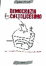 immagine di Democrazia e cattolicesimo