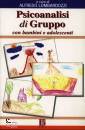 LOMBARDOZZI ALFREDO, Psicoanalisi di gruppo con bambini e adolescenti