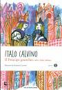 CALVINO ITALO, Il principe granchio e altre fiabe italiane