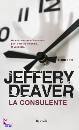 DEAVER JEFFERY, La consulente