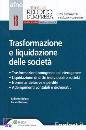 BELOTTI - BERTOZZI, Trasformazione e liquidazione delle societ