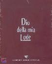 RINNOVAMENTO RNS, Dio della mia lode 2011. Libro dei canti