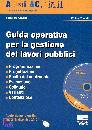 OLIVOTTI - TONIATI, Guida operativa per la gestione d. lavori pubblici