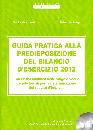 MARCHESELLI KIRCHMAY, Guida pratica alla predisposizione del bilancio