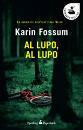 FOSSUM KARIN, al lupo, al lupo