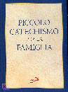 CASETTI CRISTOPH, Piccolo catechismo per la famiglia