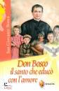 FARINA SABRINA, Don Bosco il Santo che educ con l