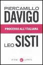 DAVIGO - SISTI, Processo all