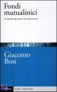 BOSI GIACOMO, Fondi mutualistici