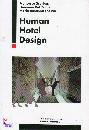 SCULLICA - DEL ZANNA, Human Hotel Design