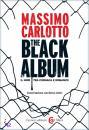 CARLOTTO MASSIMO, The black album