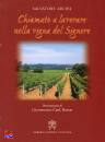 ARCIFA SALVATORE, Chiamato a lavorare nella vigna del Signore
