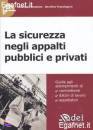 DISABATO - FRAZZINGA, La sicurezza negli appalti pubblici e privati