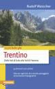 WUTSCHER RUDOLF, Trentino Le pi belle gite