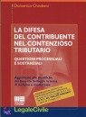 CHINDEMI DOMENICO, Difesa del contribuente nel contenzioso tributario