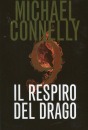 CONNELLY MICHAEL, Il respiro del drago